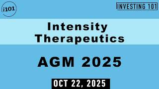 Intensity Therapeutics AGM 2025 | Oct 22, 2025