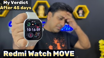 Redmi Watch Move after 45 days of use. Redmi Watch Move long term update. Worth Buying?