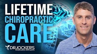 Should You Get Chiropractic Care For the Rest of Your Life?