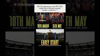 IPL 2027 Set to Start Earlier👀