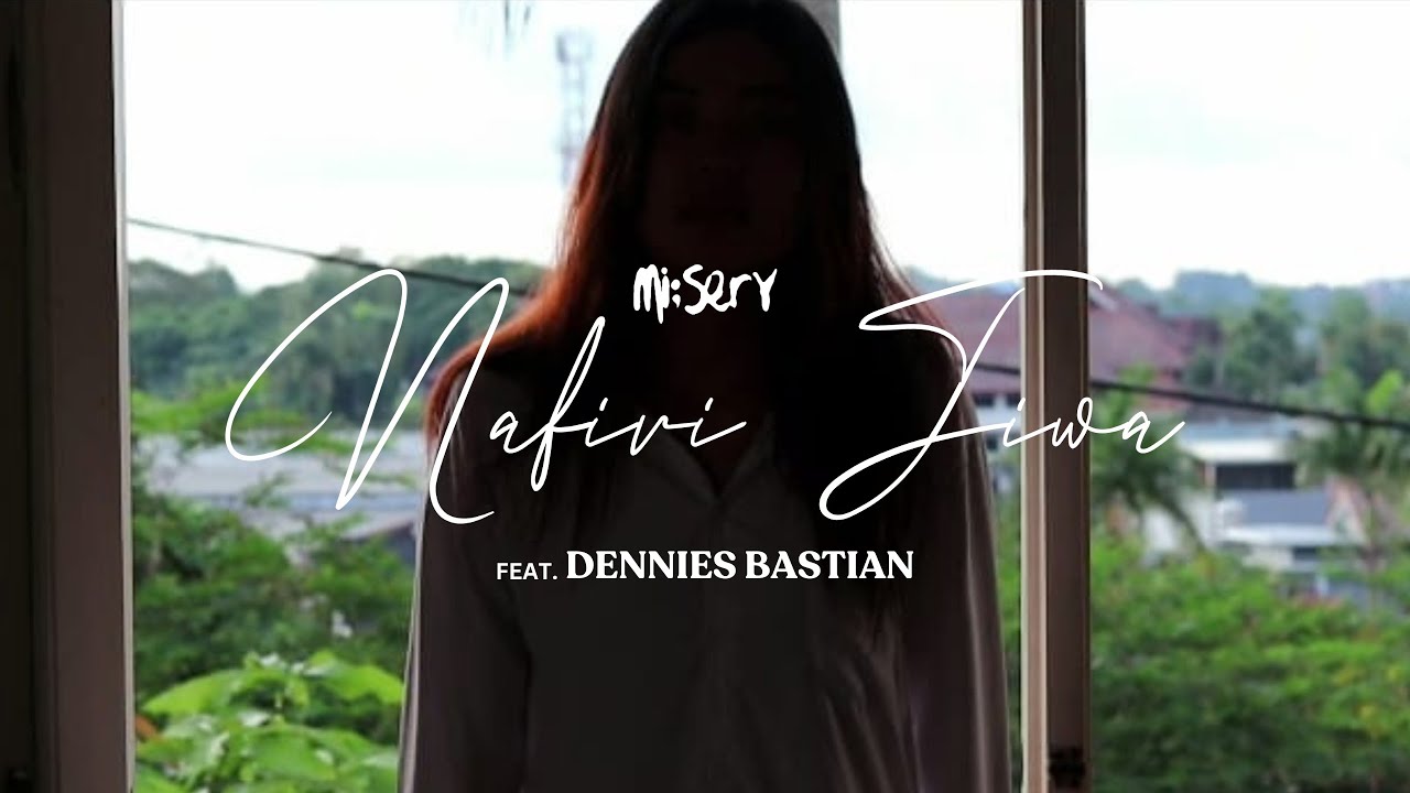 Mi;sery - Nafiri Jiwa ft. Dennies Bastian (Official Music Video)