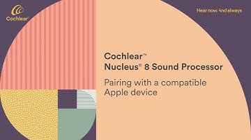 Nucleus 8 - Pairing your sound processor with a compatible Apple device