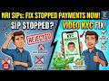 Why Your Indian Mutual Fund SIP Stopped: NRI KYC Rules Explained
