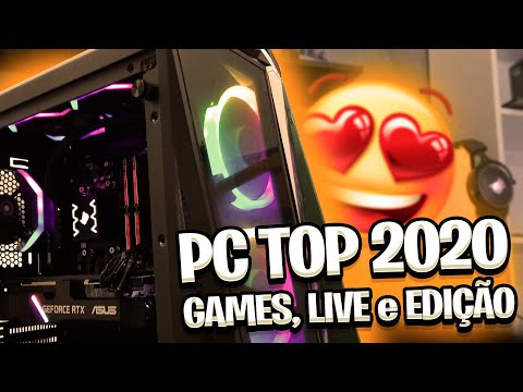 PC Gamer TOP em 2020 para GAMES, LIVE e EDIÇÃO | Setup dos Sonhos