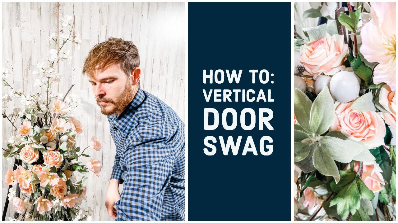 DIY Beautiful Spring Vertical Door Swag: Unique Piece for Large Doors (2021)