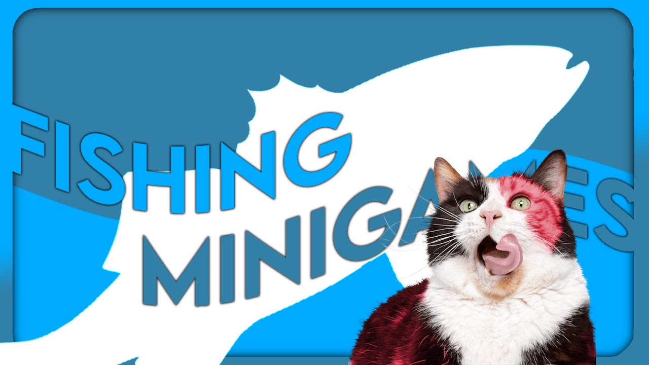 But… Why Fishing Minigames? [For Cats]