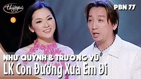 Nh Qunh & Trng V - LK Con ng Xa Em i & Xin Anh Gi ...