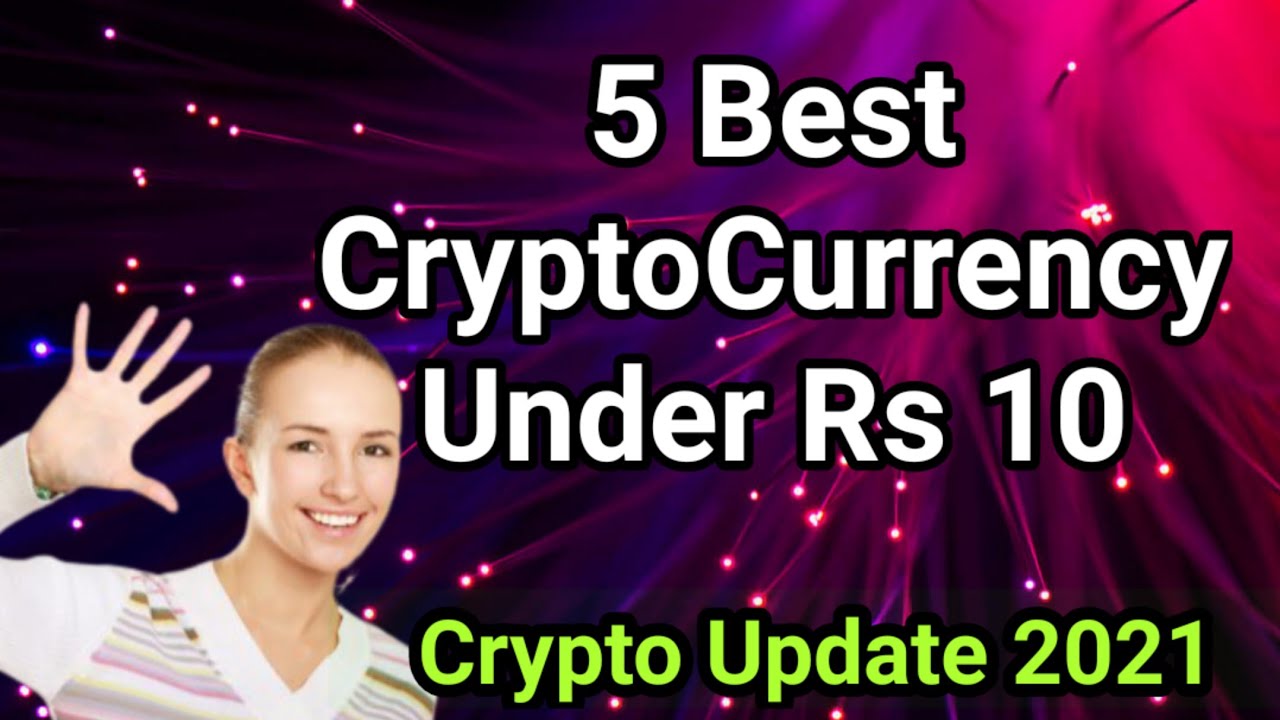 Best 5 Cryptocurrencies Under 10 Rs #shorts #Youtubeshorts #cryptocurrency  #bestcrypto - YouTube