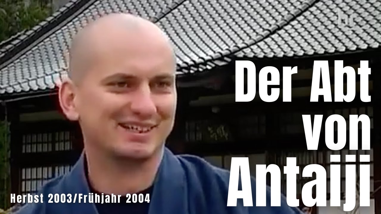 Meine ersten Schritte als Abt von Antaiji