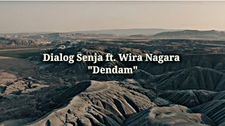 Dialog Senja Ft Wira Nagara  Dendam  Cover