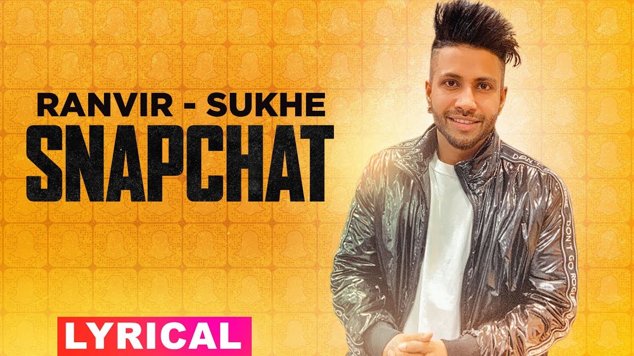 Kudiye Snapchat Waaliye (Lyrical) | Ranvir Feat Sukh-E | Jaani | Sakshi Malik | Latest Songs 2019