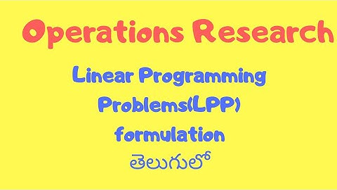 Linear programming problem formulation in telugu ||operations research