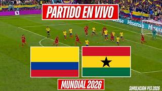 ✅ Colombia vs Ghana EN VIVO / Mundial 2026 - Juega Luis Diaz