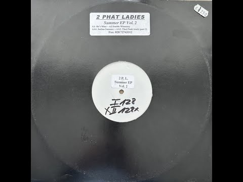 2 Phat Ladies — 2 Phat Ladies –  Double Whammy