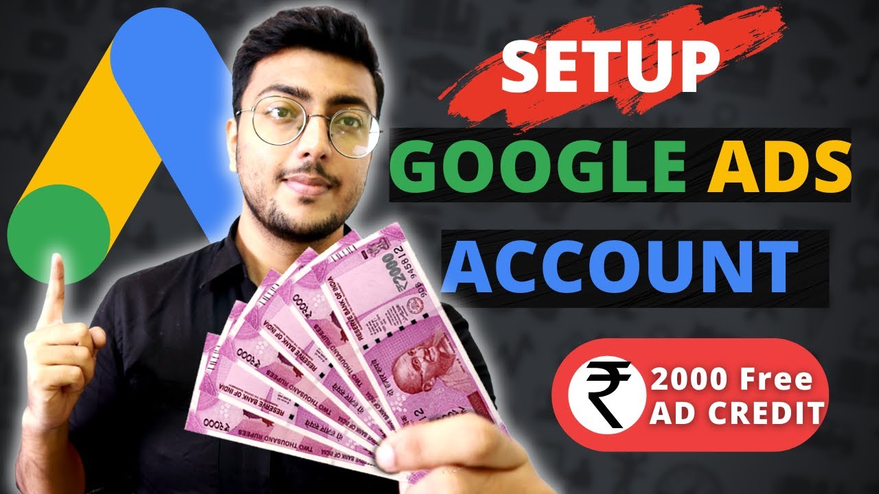 How to SET UP Google Ads Account | Get 2000 Rs Ad Credit Free  [Episode-2]