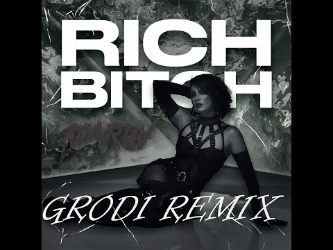 Maruv x Grodi - Rich Bitch