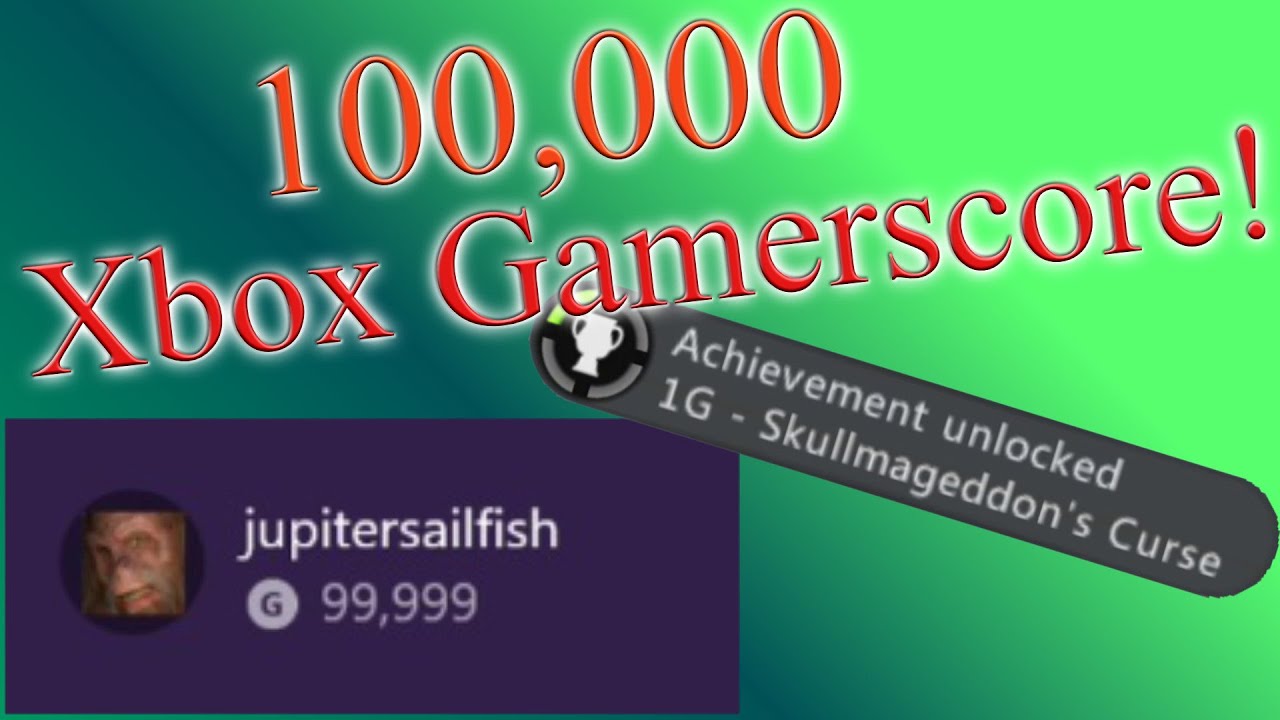 HITTING 100000 XBOX GAMERSCORE FINALLY!! 