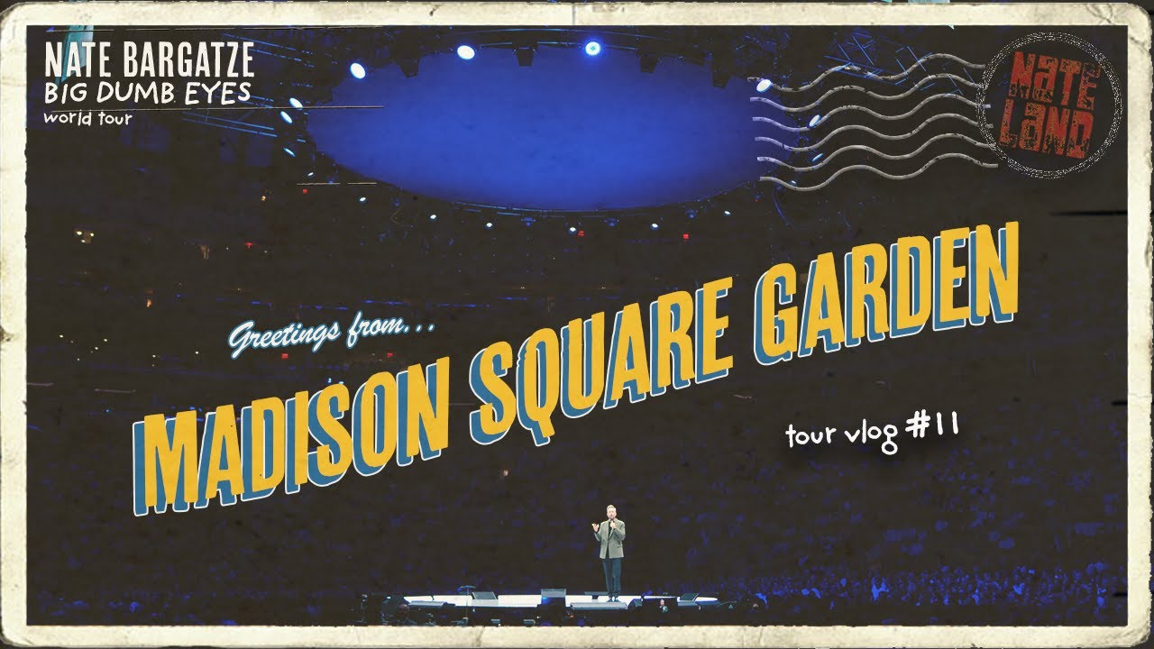 Big Dumb Eyes in Madison Square Garden | Nate Bargatze on Tour - VLOG #11
