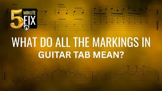 What Do All the Markings in Guitar Tab Mean? – 5-Minute Fix What Do All the Markings in Guitar Tab Mean? – 5-Minute Fix
