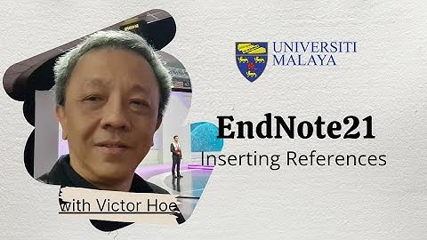 A Brief Guide to Using EndNote 21: Inserting References in Microsoft Word Documents