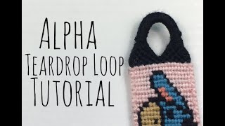 Alpha Teardrop Loop Tutorial || Friendship Bracelets