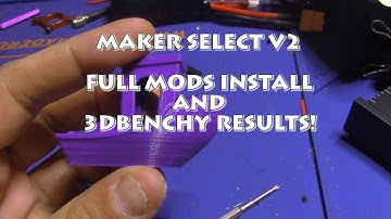 3D PRINTER-MAKER SELECT V2-Z-AXIS-Y-CARRIAGE-FULL INSTALL VIDEO WITH 3DBENCHY