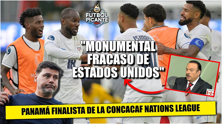 PANAMÁ ELIMINÓ a ESTADOS UNIDOS y logró épico pase a la FINAL de la Nations League | Futbol Picante