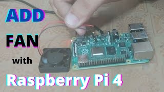 How to Add fan with Raspberry Pi 4 - Latest 2021