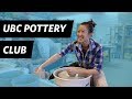 UBC Club Spotlight | Pottery Club