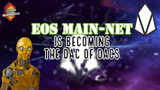 EOS main net is becoming the DAC of DACs