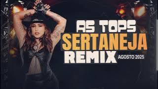 AS TOPS SERTANEJA REMIX - PANCADÃO AUTOMOTIVO 2025 - SELEÇÃO REMIX SERTANEJO 2025 [ AGOSTO 2025 ]