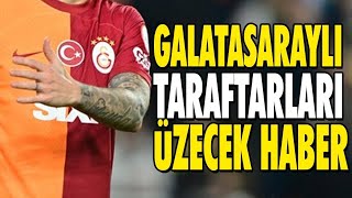 Galatasaraylı taraftarları üzecek haber 2024
