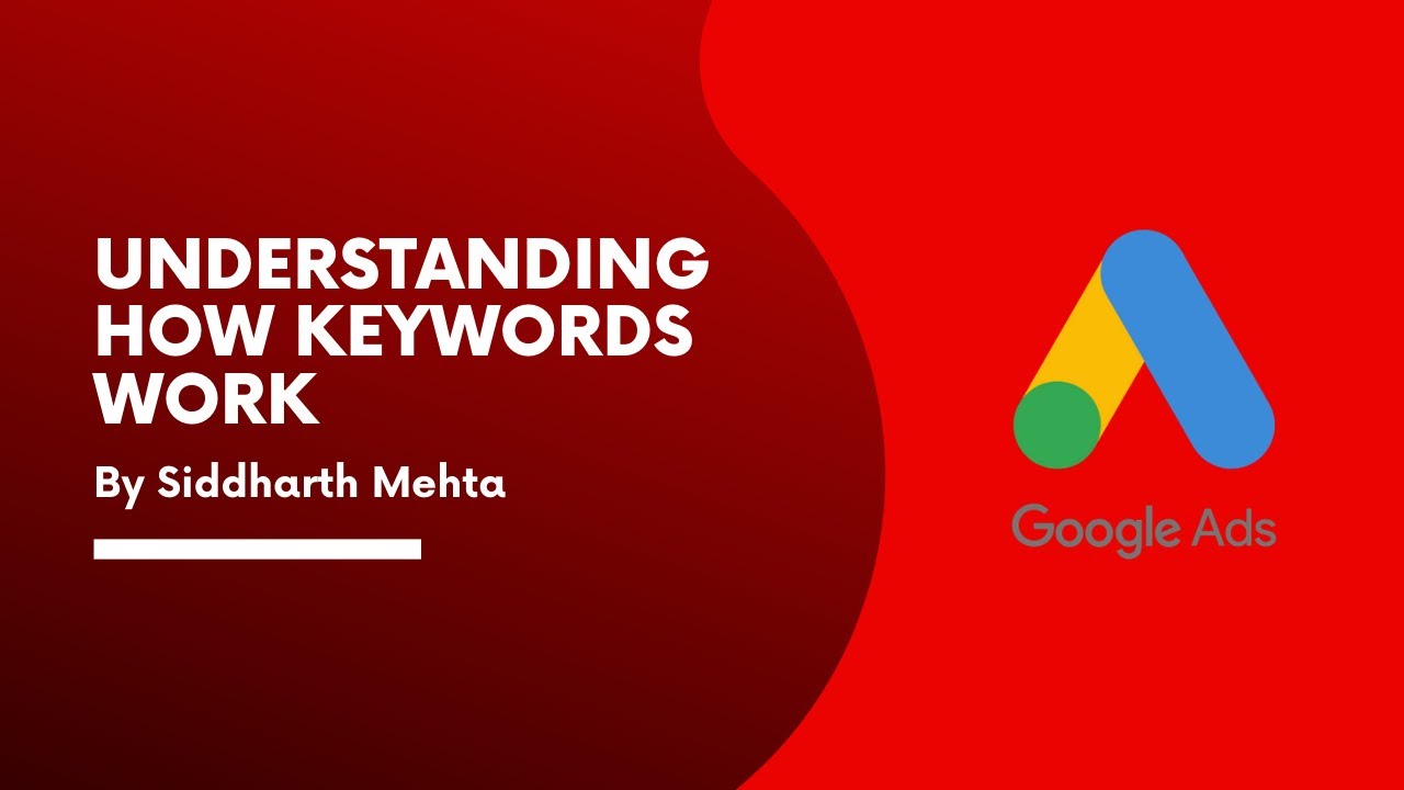 Google Ads Tutorials: Understanding how keywords work ...