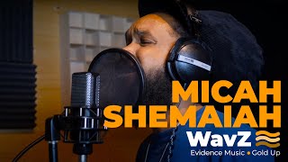 Micah Shemaiah - A Breeze In The Shade | WavZ Session [Evidence Music &amp; Gold Up]