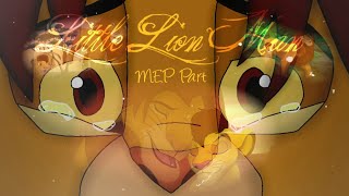 Little Lion Man ᴹᴱᴾ ᴾᵃʳᵗ