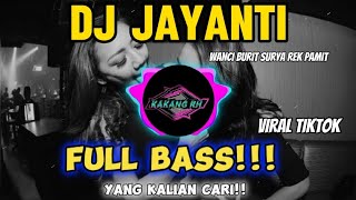 DJ SUNDA WANCI BURIT SURYA REK PAMIT - JAYANTI VIRAL TIKTOK TERBARU FULL BASS!!! YANG KALIAN CARI!!