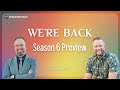 Season 6 Preview (Ep 67)