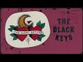 The Black Keys - The Night Before (Official Visualizer)