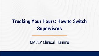Tracking Your Hours: How to Switch Supervisors in ELC (formerly Tevera)