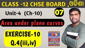 Exercise 10 Q.4(iii,iv) || under plane curves || chapter 10 chse odisha math solution ||