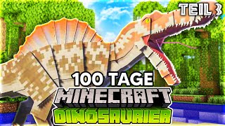 Ich überlebe 100 Tage Minecraft auf einer Dinosaurier Insel (Teil 3)