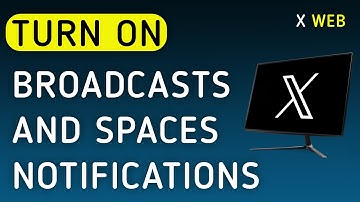 How To Turn On Broadcasts And Spaces Notifications On X (Twitter) Web On PC (New Update)