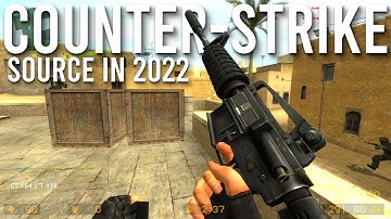 Counter-Strike: Source Multiplayer In 2022