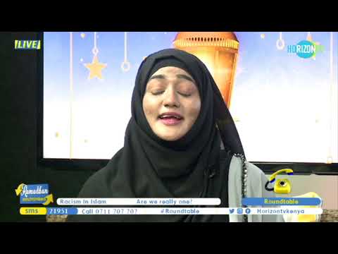 Ramadhan Synchronised LIVE | RoundTable _ Racism In Islam | Only On Horizontv Kenya anne faber