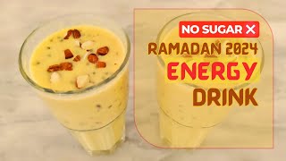 (SPECIAL) Energy Drink for Ramadan 2024 | Ramadan Energy Drink At Home | Flavour And Zaika