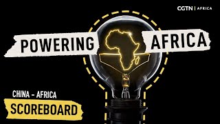 #Scoreboard: Why has Africa turned to China to drive its energy ambitions?