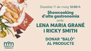 🔴 EN DIRECTE - Showcooking d’alta gastronomia amb Lena Maria Grané i Ricky Smith