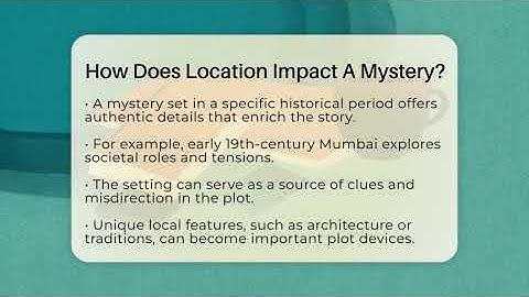 How Does Location Impact A Mystery? - The Prose Path