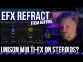 Efx REFRACT from @ArturiaOfficial - Unison Multi-FX on Steroids?