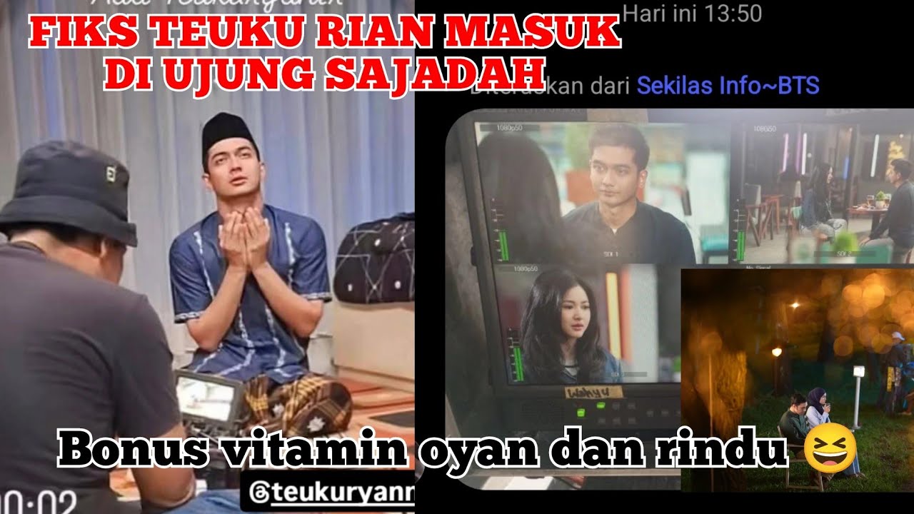 🔴FIXS TEUKU RIAN GABUNG DI SINETRON CINTA DI UJUNG SAJADAH || BONUS VITAMIN OJAN RINDU 😆
